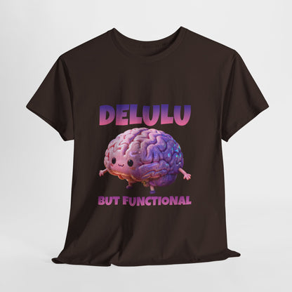 Delulu But Functional Shirt – Funny Kawaii Mental Health Humor Tee