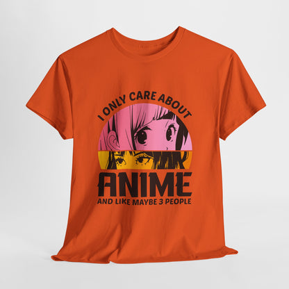 I Only Care About Anime And Like Maybe 3 People Shirt - Manga Eyes Tee