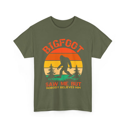 Bigfoot Saw Me But Nobody Believes Him T-Shirt - Retro Camping Cryptid Tee