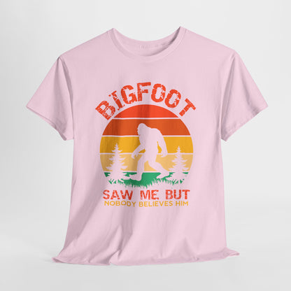 Bigfoot Saw Me But Nobody Believes Him T-Shirt - Retro Camping Cryptid Tee