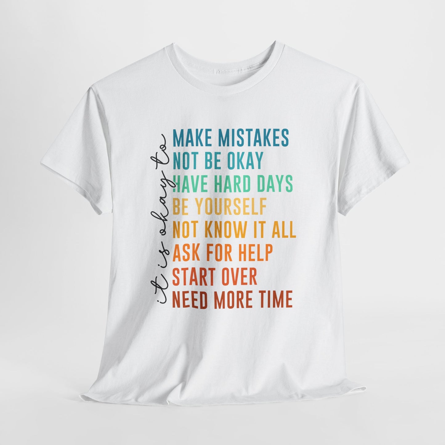 It's Okay To Make Mistakes Shirt - Mental Health Affirmation Tee