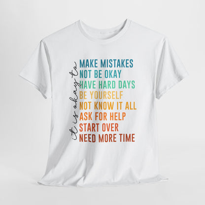It's Okay To Make Mistakes Shirt - Mental Health Affirmation Tee