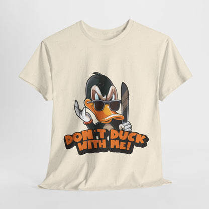 Don't Duck With Me T-Shirt - Funny Duck Pun Tee