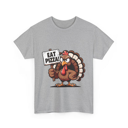 Eat Pizza Turkey T-Shirt - Funny Thanksgiving Anti-Turkey Pizza Lover Tee