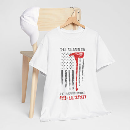 343 Climbed 343 Remembered T-Shirt - Firefighter 9/11 Memorial Tee