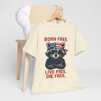 Born Live Die Free T-Shirt - Patriotic Liberty USA Pride Tee