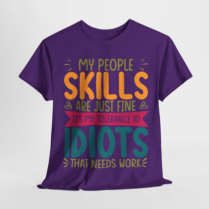 My People Skills Are Fine T-Shirt - Office Sarcasm Tee