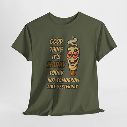 Good Thing It's Friday T-Shirt - Funny Chill Cartoon Tee