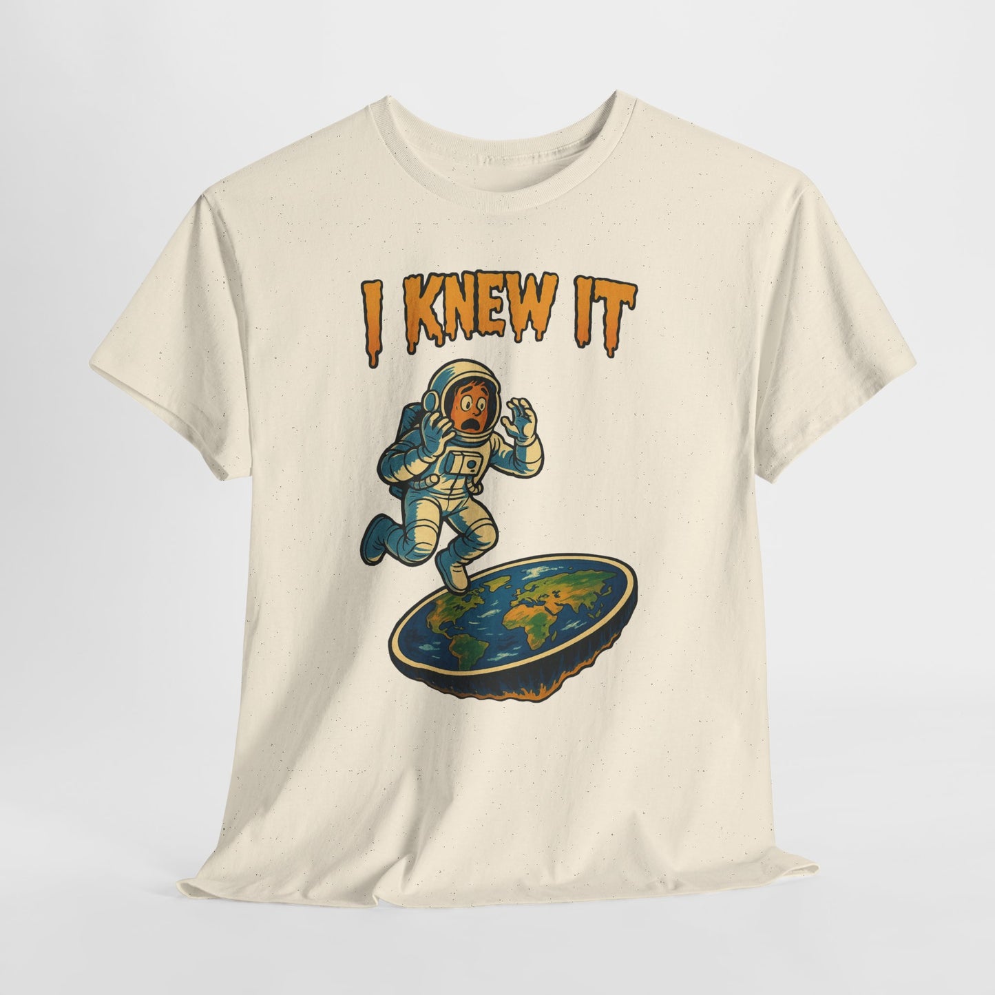 I Knew It Flat Earth Shirt - Funny Astronaut Meme Tee