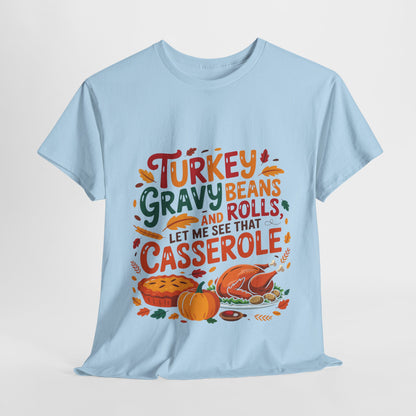 Thanksgiving Casserole T-Shirt - Funny Turkey Gravy Beans & Rolls Foodie Tee