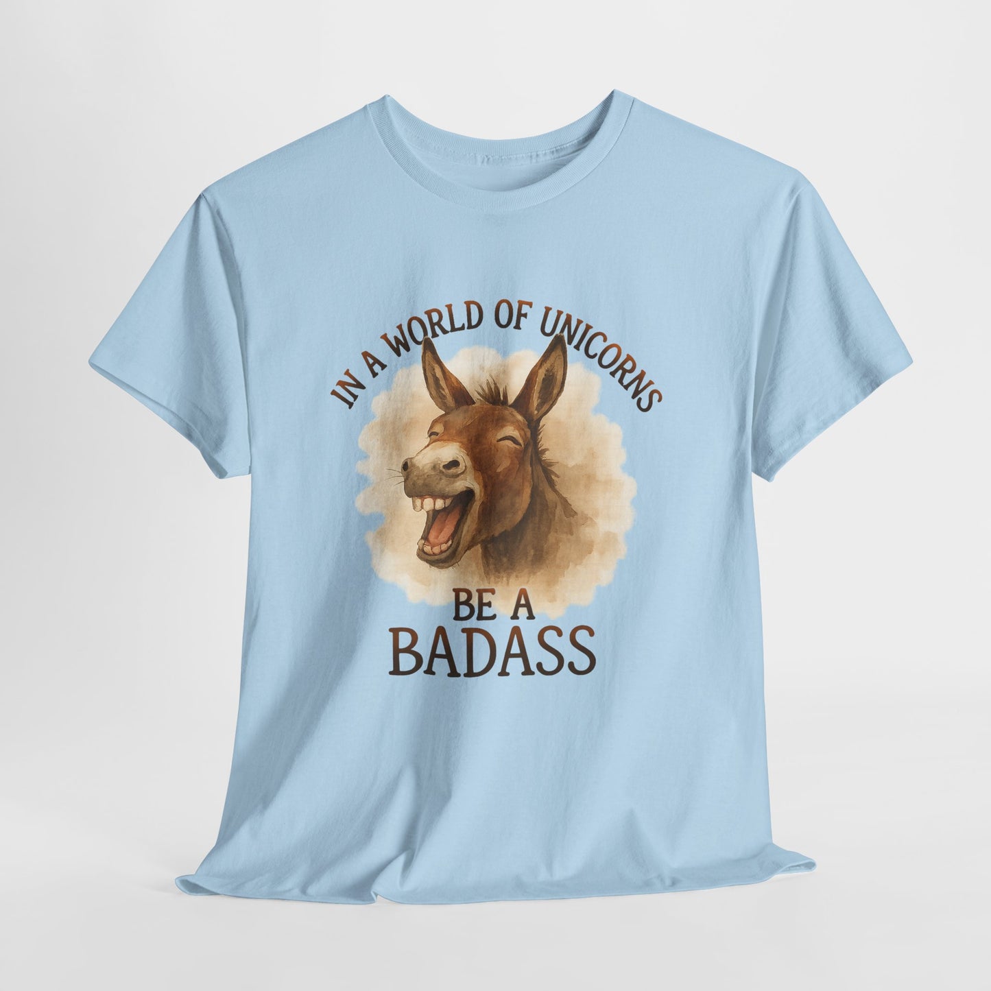 Badass Donkey T-Shirt - In a World of Unicorns