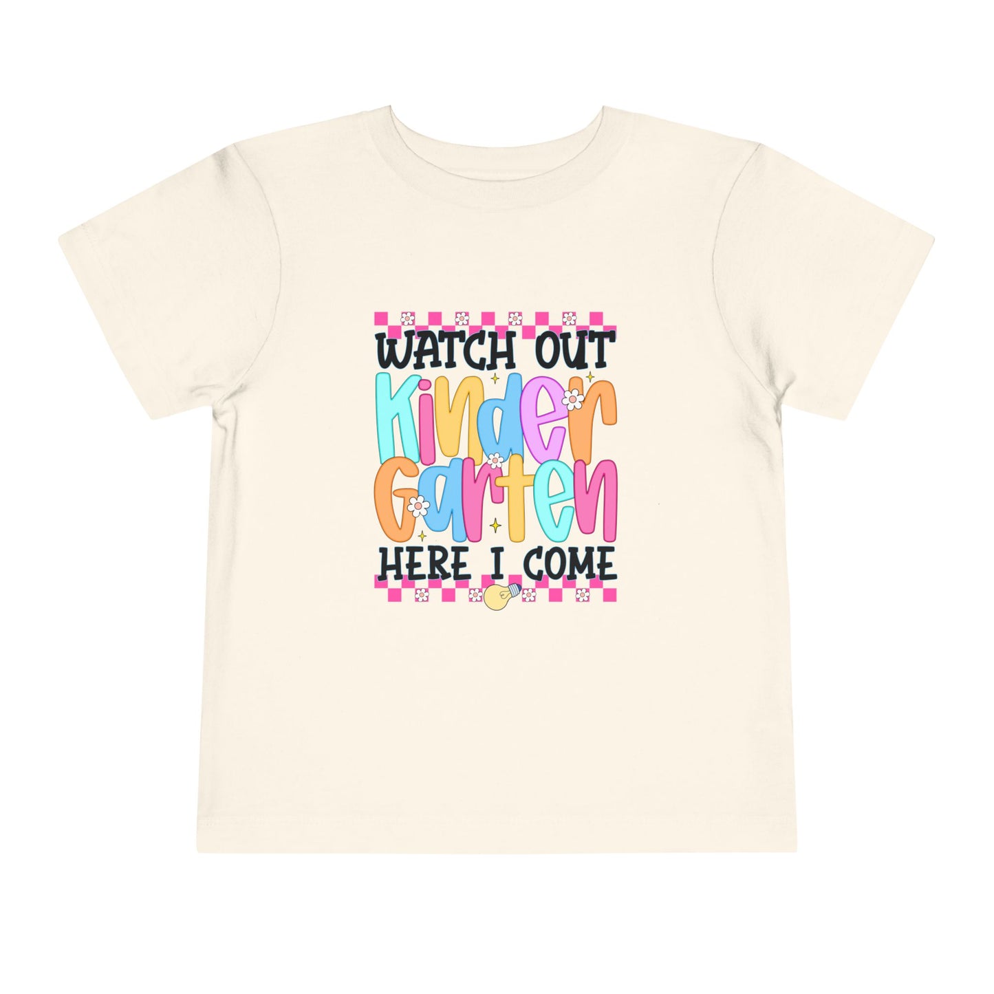 Watch Out Kindergarten Shirt - Fun Toddler Back to School Tee, Colorful First Day of Kindergarten Outfit, Here I Come Shirt for Kids