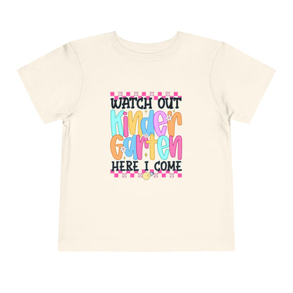 Watch Out Kindergarten Shirt - Fun Toddler Back to School Tee, Colorful First Day of Kindergarten Outfit, Here I Come Shirt for Kids