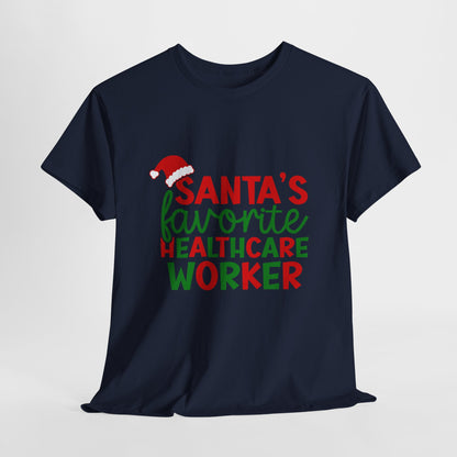 Santa’s Favorite Healthcare Worker Shirt - Christmas Medical Humor Tee