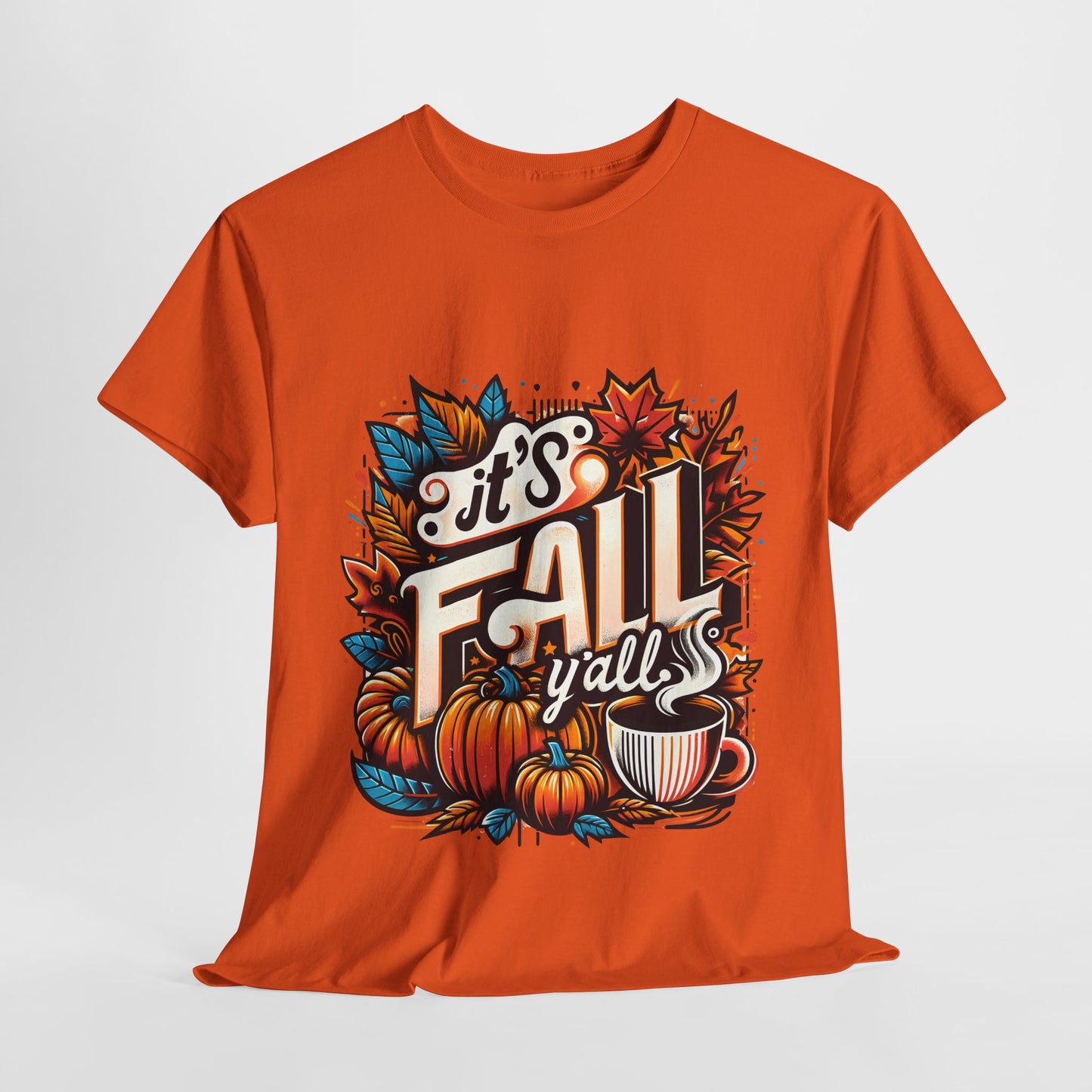 It’s Fall Y’all T-Shirt - Pumpkin Spice Autumn Coffee Lover Tee