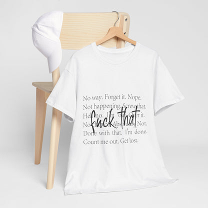 Fuck That T-Shirt - Funny Anti-Meeting WFH Tee