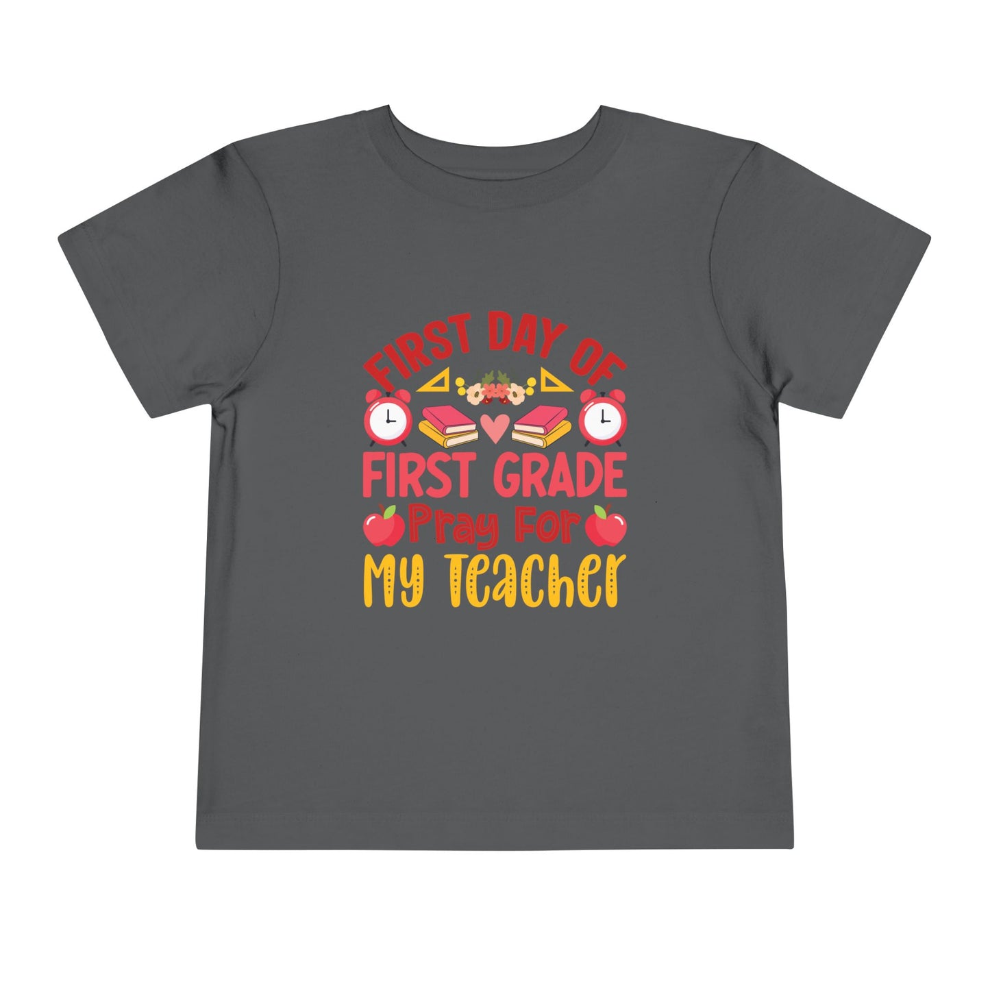 First Day of First Grade Shirt - Funny Toddler Back to School Tee, Pray for My Teacher T-Shirt, 1st Grade Humor Gift