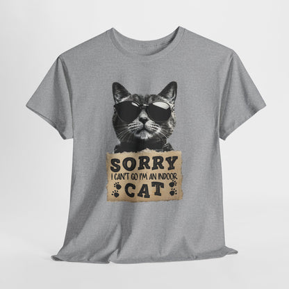 Indoor Cat T-Shirt - Sorry I Can't Go Meme Tee