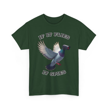 If It Flies It Spies Shirt - Pigeon Surveillance Meme Tee