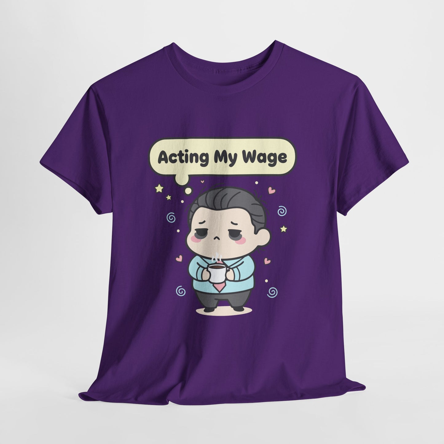 Acting My Wage Shirt – Funny Kawaii Office Worker Coffee Tee