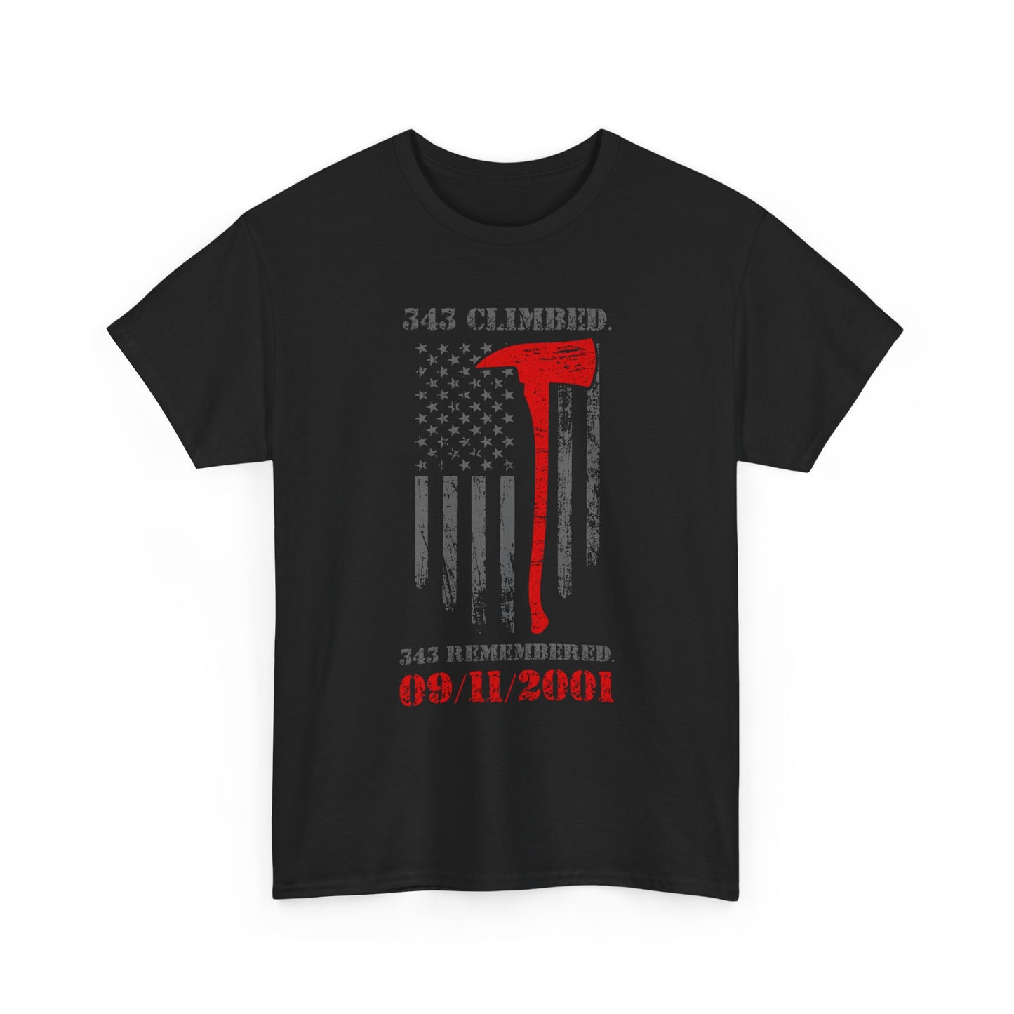 343 Climbed 343 Remembered T-Shirt - Firefighter 9/11 Memorial Tee