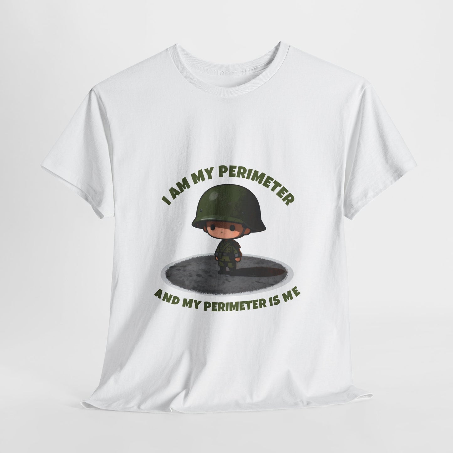 I Am My Perimeter Shirt – Funny Tactical Military Humor Tee