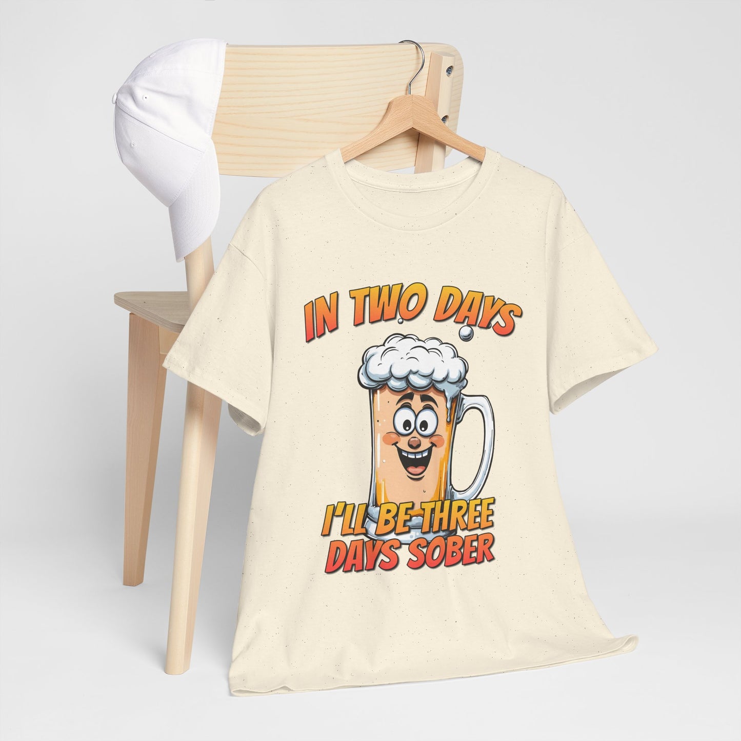 In Two Days Three Days Sober T-Shirt - Funny Beer Tee