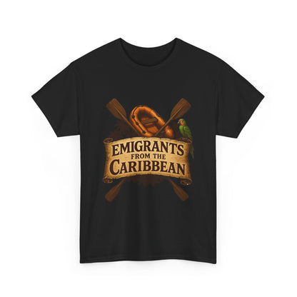 Emigrants from the Caribbean - Funny Pirate-Style Tropical Escape T-Shirt