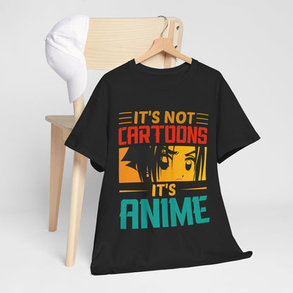 It’s Not Cartoons It’s Anime Shirt - Manga Eyes Otaku Tee