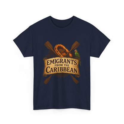 Emigrants from the Caribbean - Funny Pirate-Style Tropical Escape T-Shirt