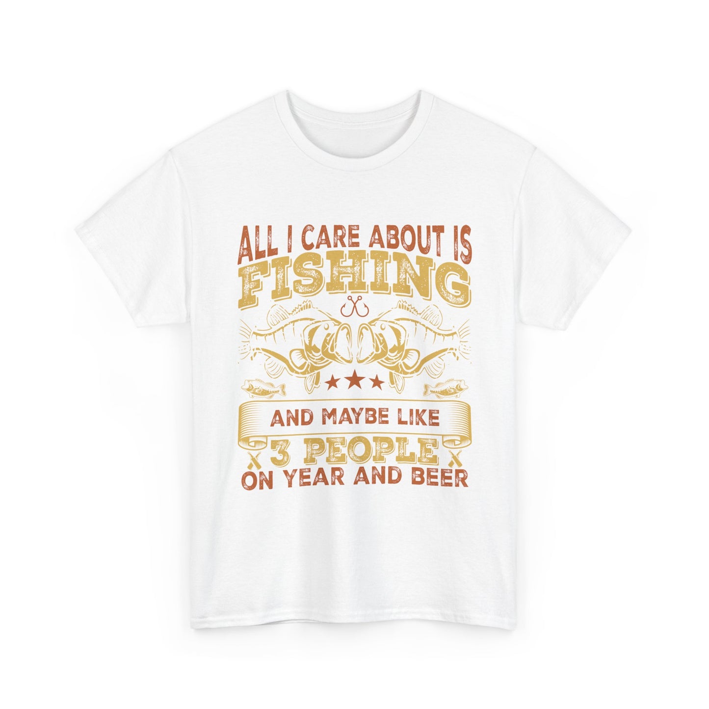 All I Care About Is Fishing T-Shirt - Funny Angler Tee