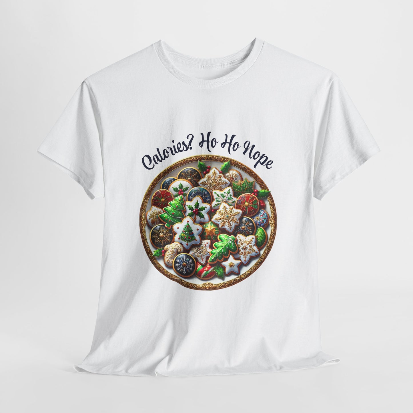 Calories? Ho Ho Nope Shirt - Funny Christmas Cookie Tee