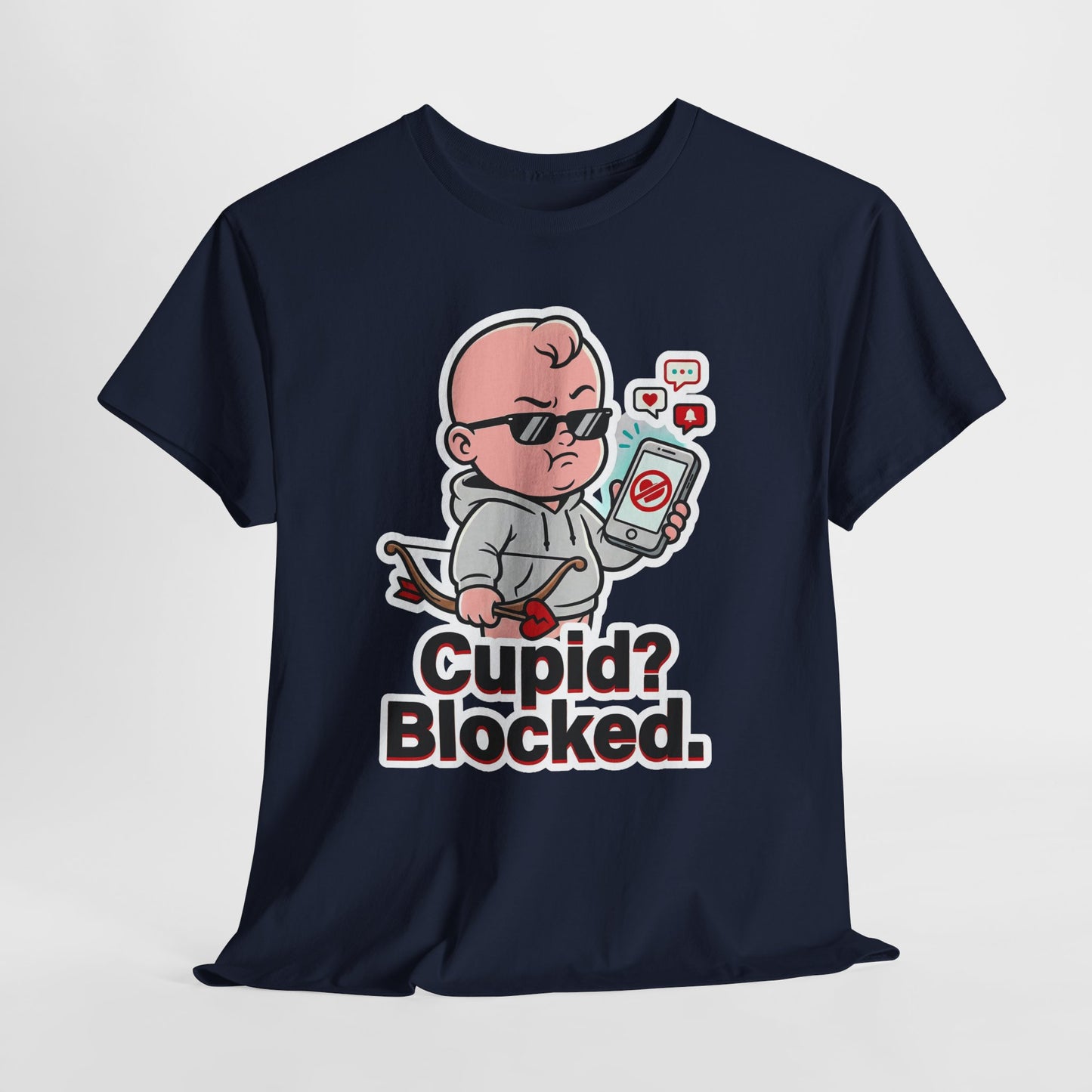 Cupid? Blocked. Shirt - Funny Anti Valentine Tee