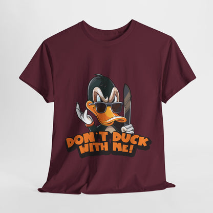 Don't Duck With Me T-Shirt - Funny Duck Pun Tee
