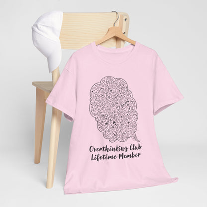 Overthinking Club Shirt – Lifetime Member Funny Mental Health Tee