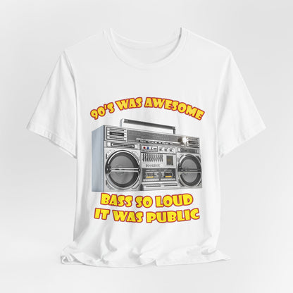 Bass So Loud It Was Public T-Shirt - Retro Boombox 90s Tee