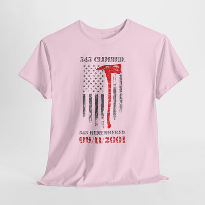 343 Climbed 343 Remembered T-Shirt - Firefighter 9/11 Memorial Tee