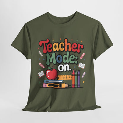 Teacher Mode On Shirt - Cute Back to School Tee with Crayons, Books & Apple, Positive Teacher Gift for Classroom Heroes