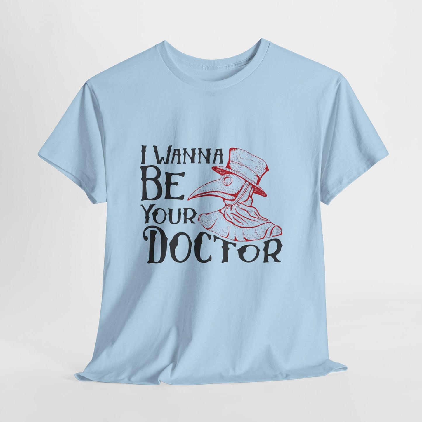 Plague Doctor Shirt - I Wanna Be Your Doctor Vintage Tee