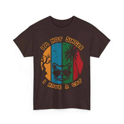 I’m Not Single I Have a Cat Shirt - Retro Funny Cat Tee
