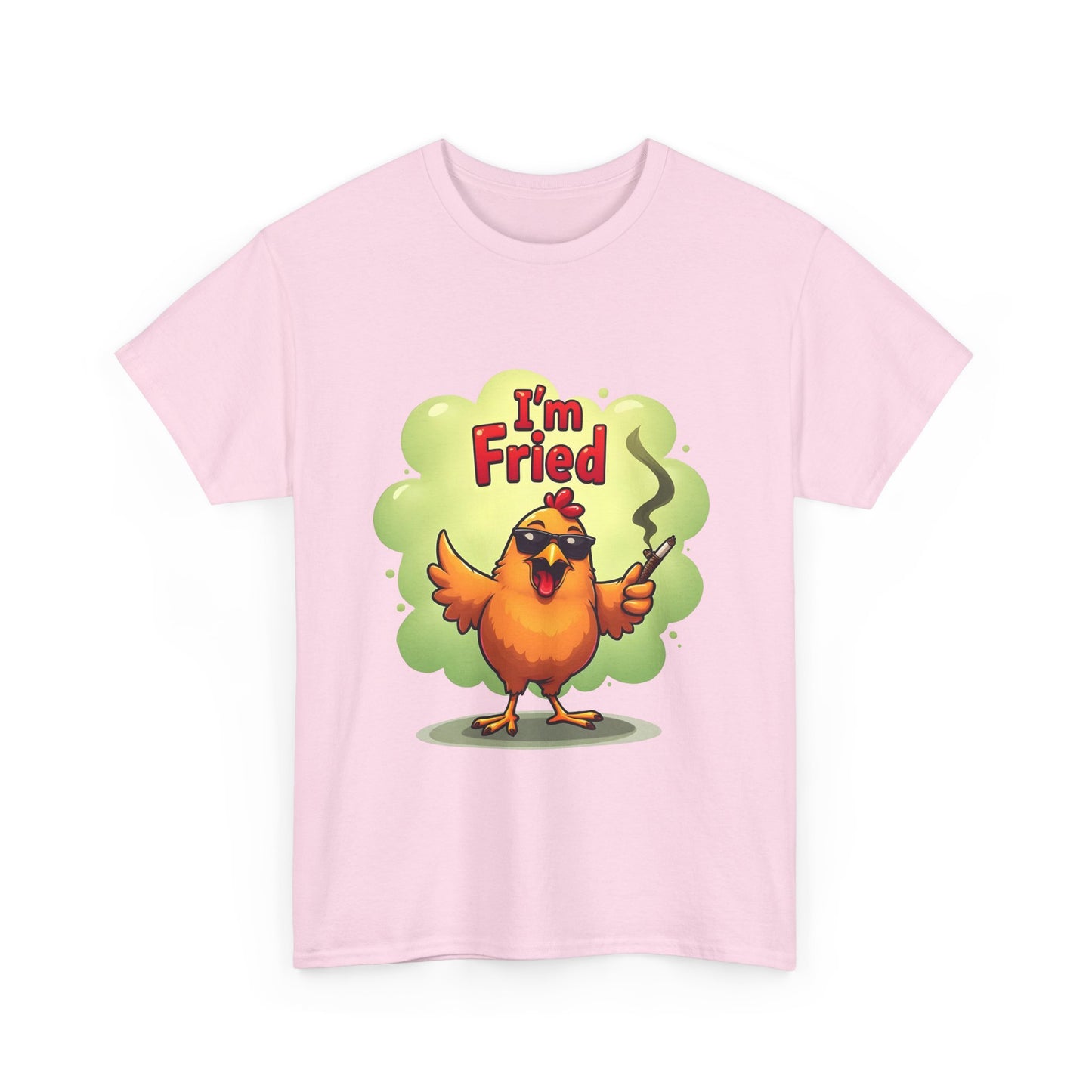 I'm Fried Chicken T-Shirt - Funny 420 Stoner Tee