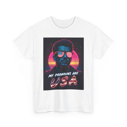 My Pronouns Are USA T-Shirt - Bold Patriotic Funny Conservative Tee