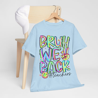 Bruh We Back Teacher T-Shirt | Funny Groovy Rainbow Back to School Tee