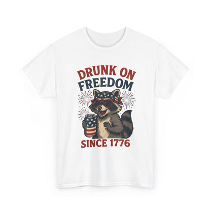 Drunk on Freedom Since 1776 T-Shirt - Funny Patriotic 4th of July Tee