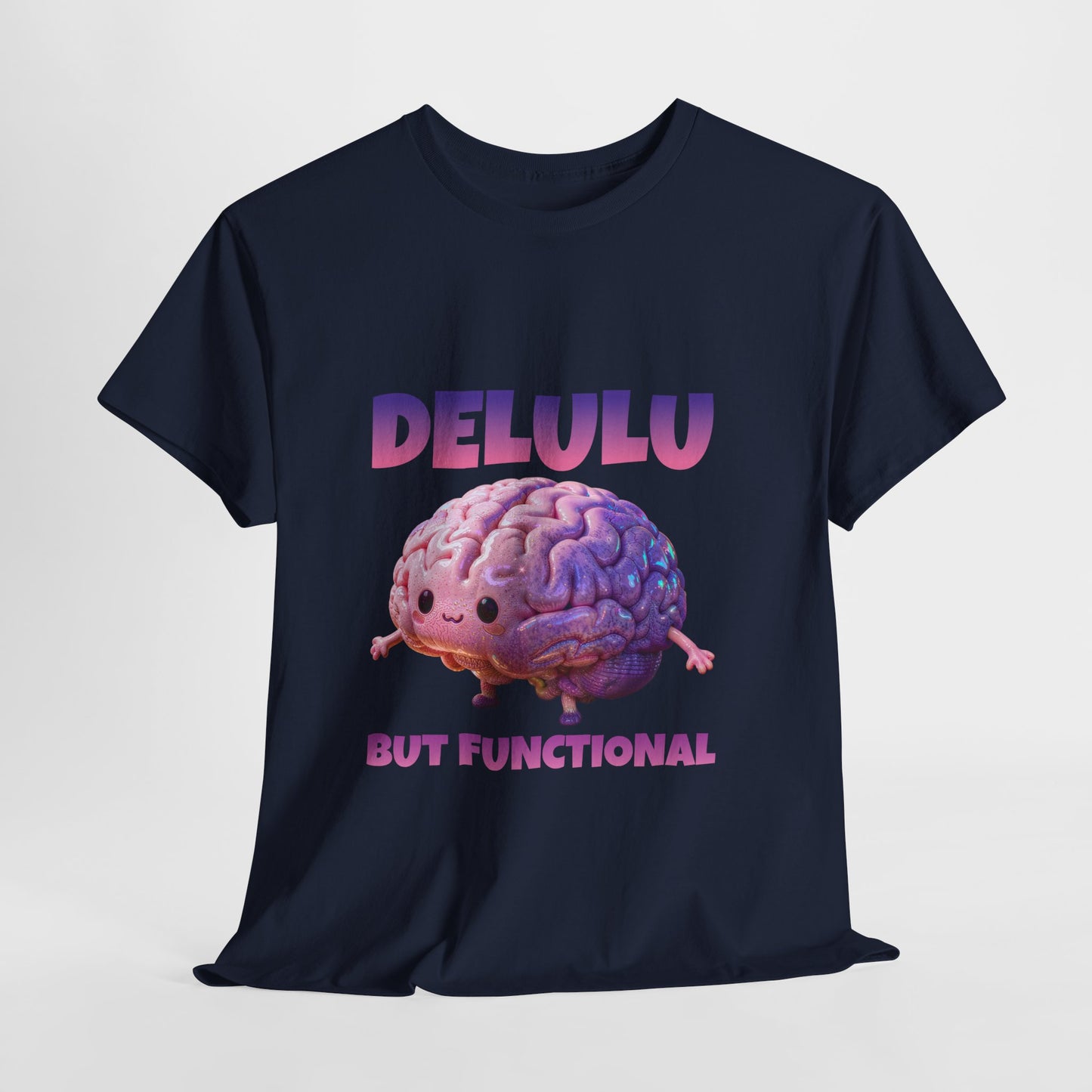 Delulu But Functional Shirt – Funny Kawaii Mental Health Humor Tee