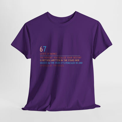 67 State of Being Shirt - Aesthetic Definition Tee