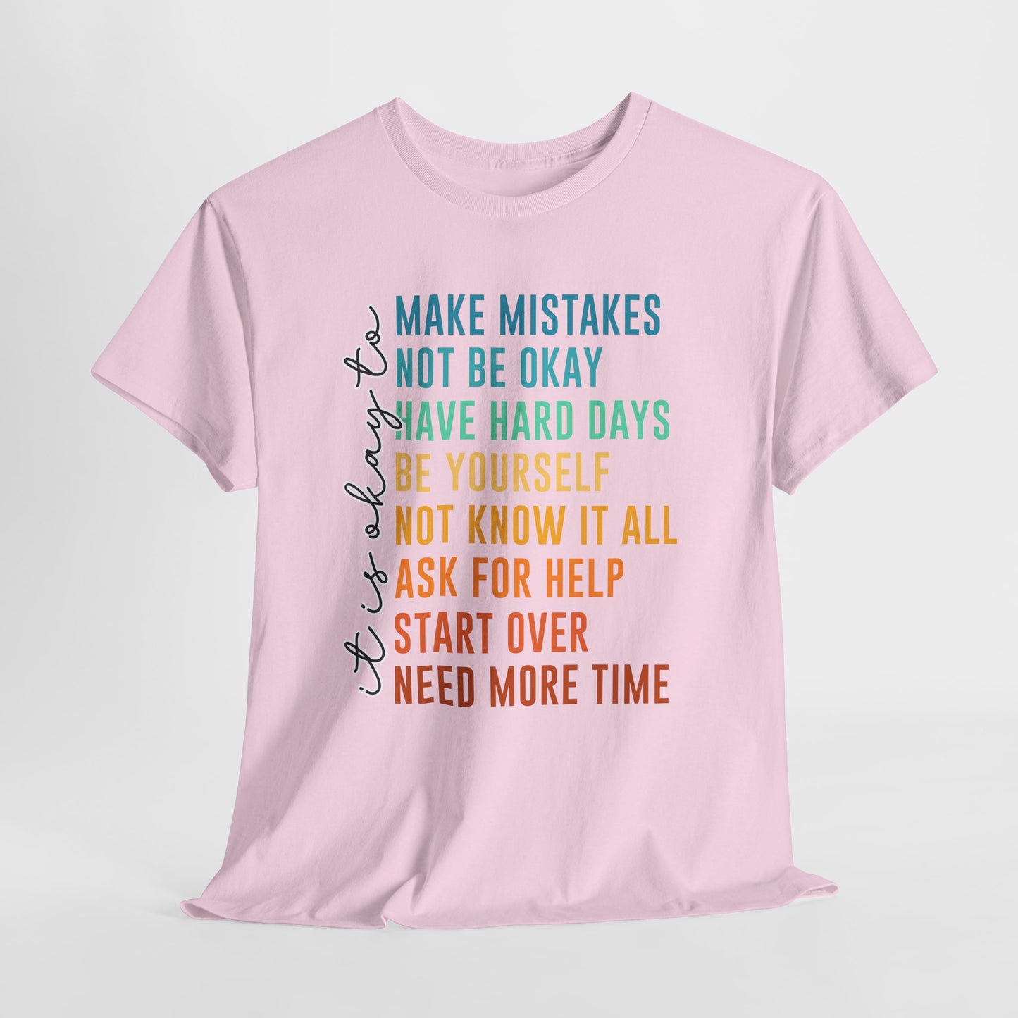 It's Okay To Make Mistakes Shirt - Mental Health Affirmation Tee