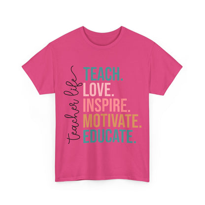 Teach Love Inspire Motivate Educate Shirt - Minimalist Teacher Life Tee, Positive Education Shirt Gift for Educators & Coaches