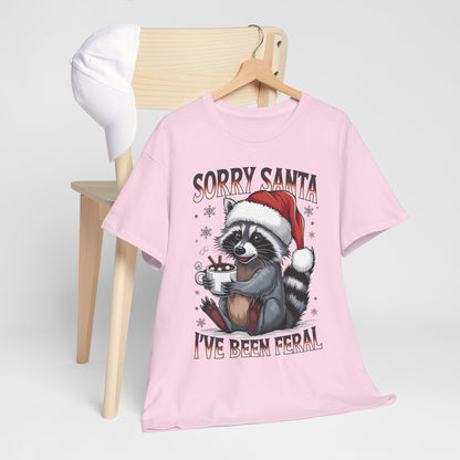 Sorry Santa I've Been Feral Shirt - Funny Raccoon Christmas Tee