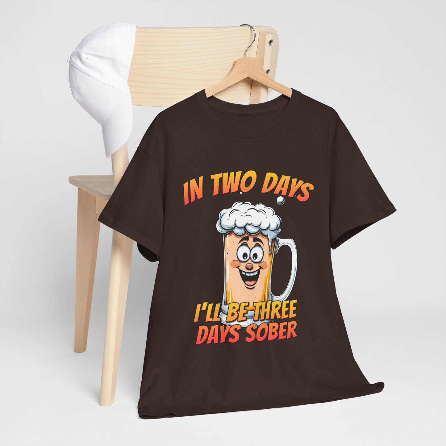 In Two Days Three Days Sober T-Shirt - Funny Beer Tee
